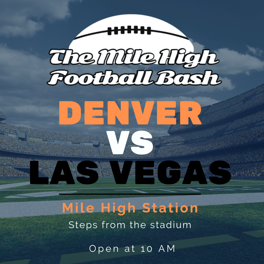 Mile High Football Bash - Home Opening Game - Mile High Station